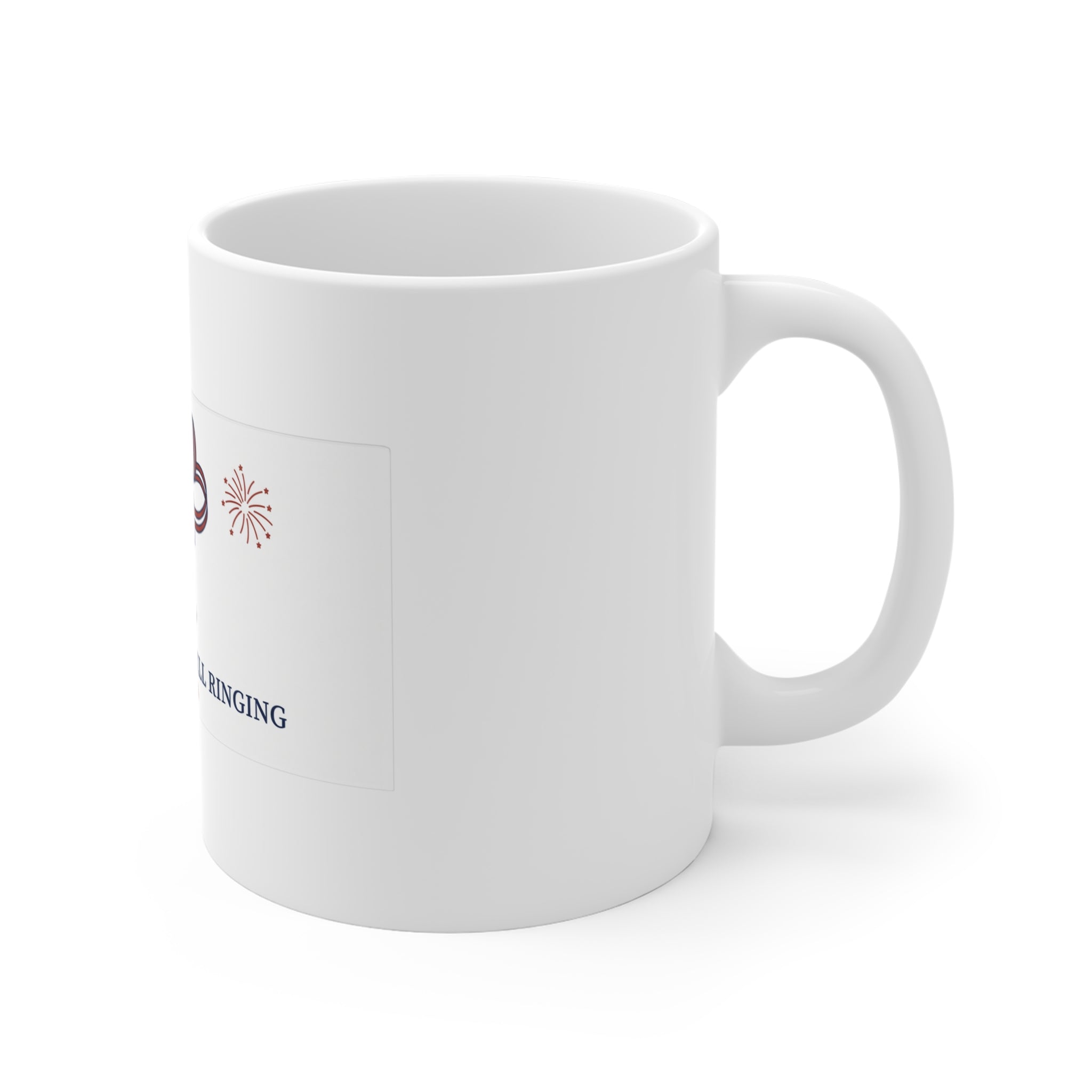 Still Ringing America 250 ceramic mug, white 11oz with the Liberty Bell '250 - We the People Still Ringing - 1776 to 2026' design, right side and handle