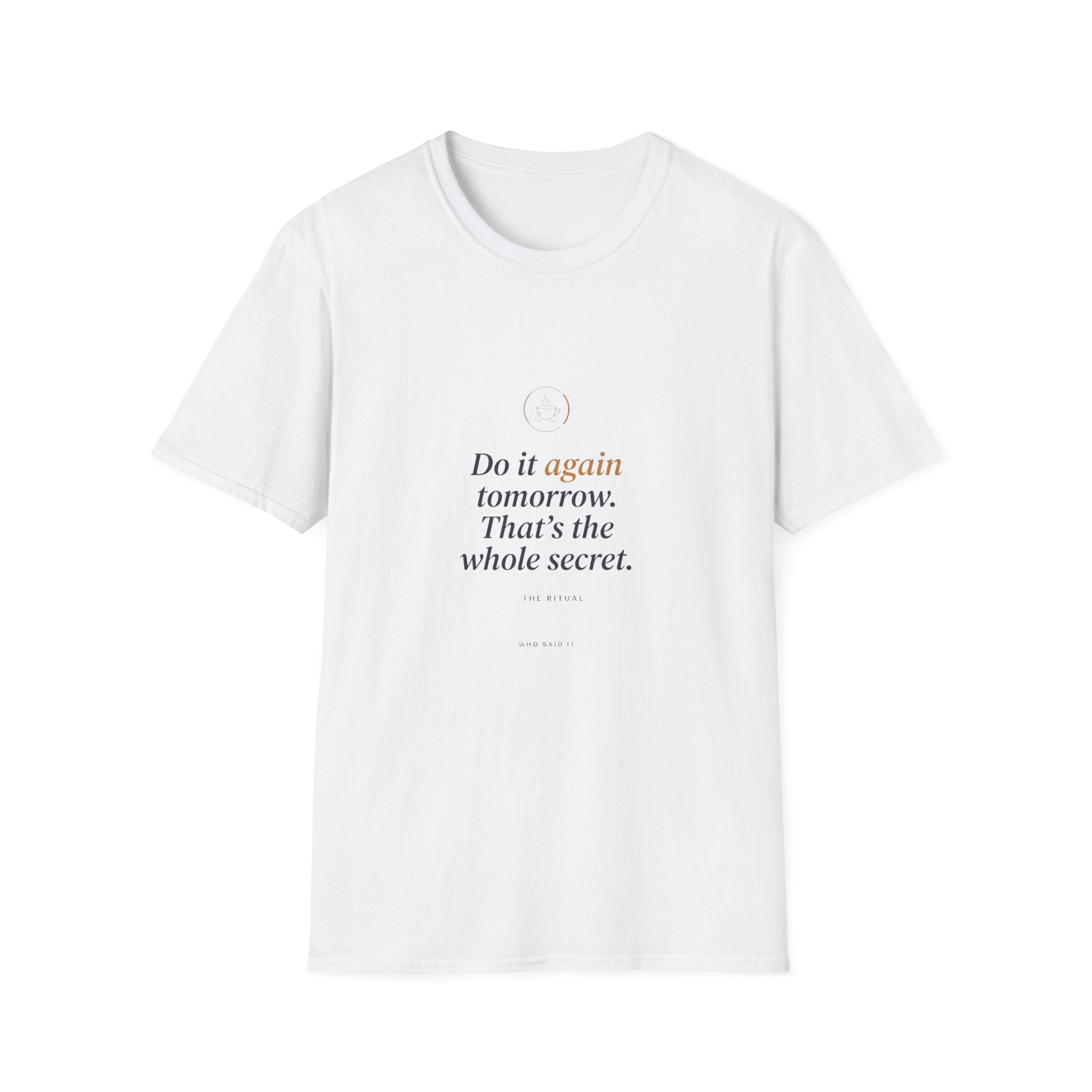 Do It Again Tomorrow — The Ritual Tee