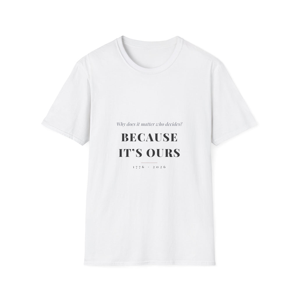 Why It Matters — Because It's Ours Tee - Morning Attire