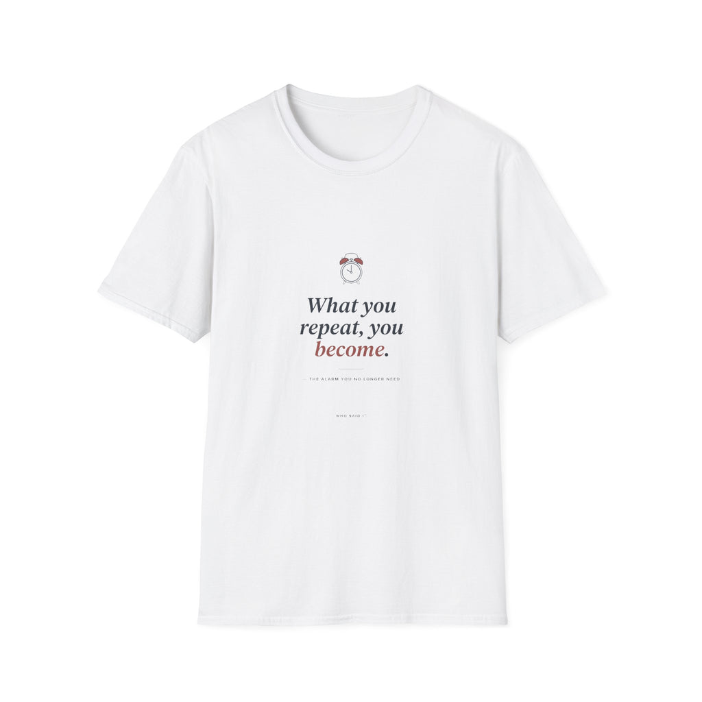What You Repeat — The Alarm Tee
