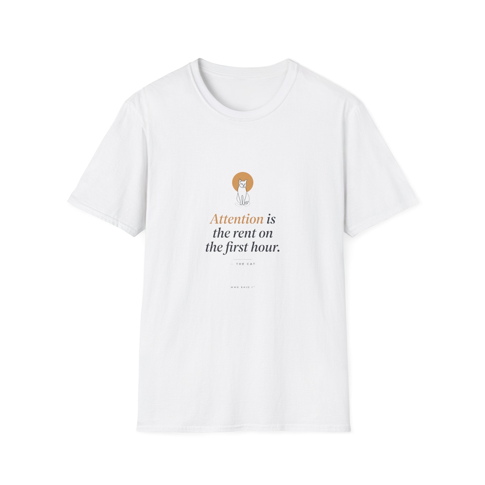 The Rent Is Attention — The Cat Tee