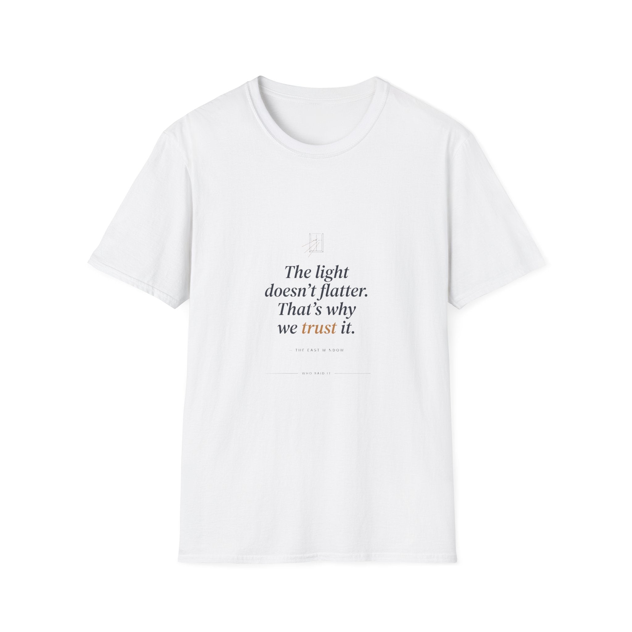 The Light Doesn't Flatter — The East Window Tee