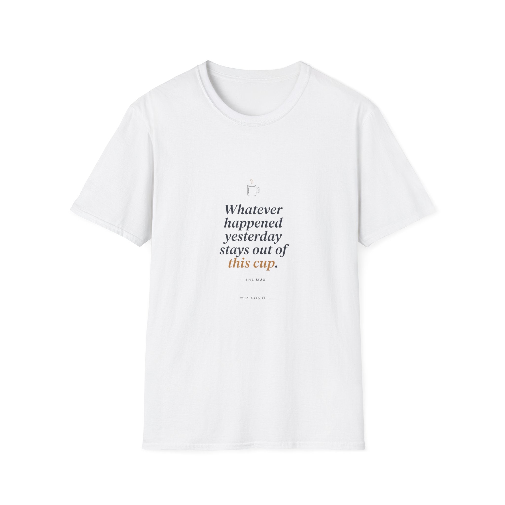 Yesterday Stays Out — The Mug Tee