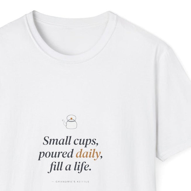 Small Cups, Poured Daily — close-up of the printed quote