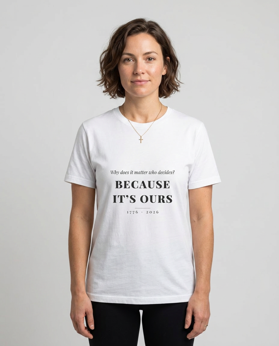 model: Why It Matters — Because It's Ours Tee - catalog-hero