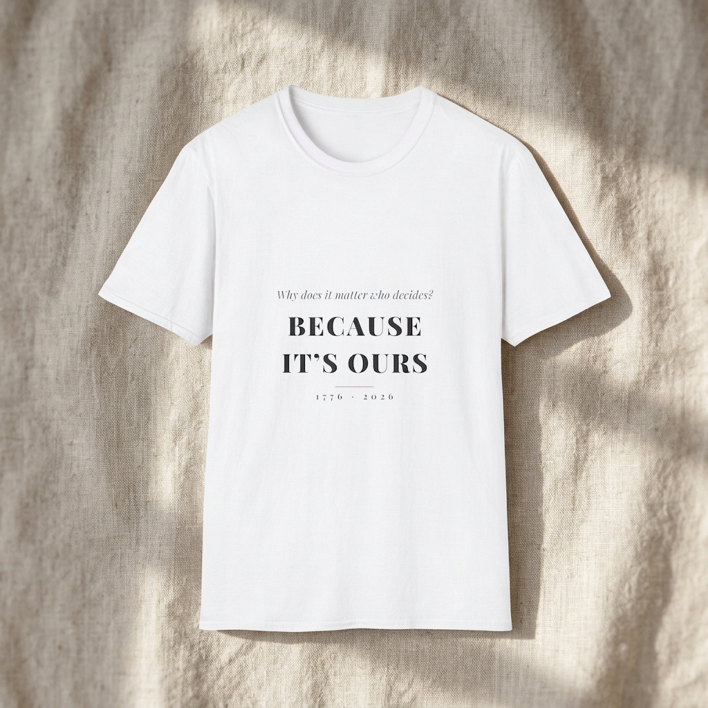 Why It Matters — Because It's Ours Tee - styled