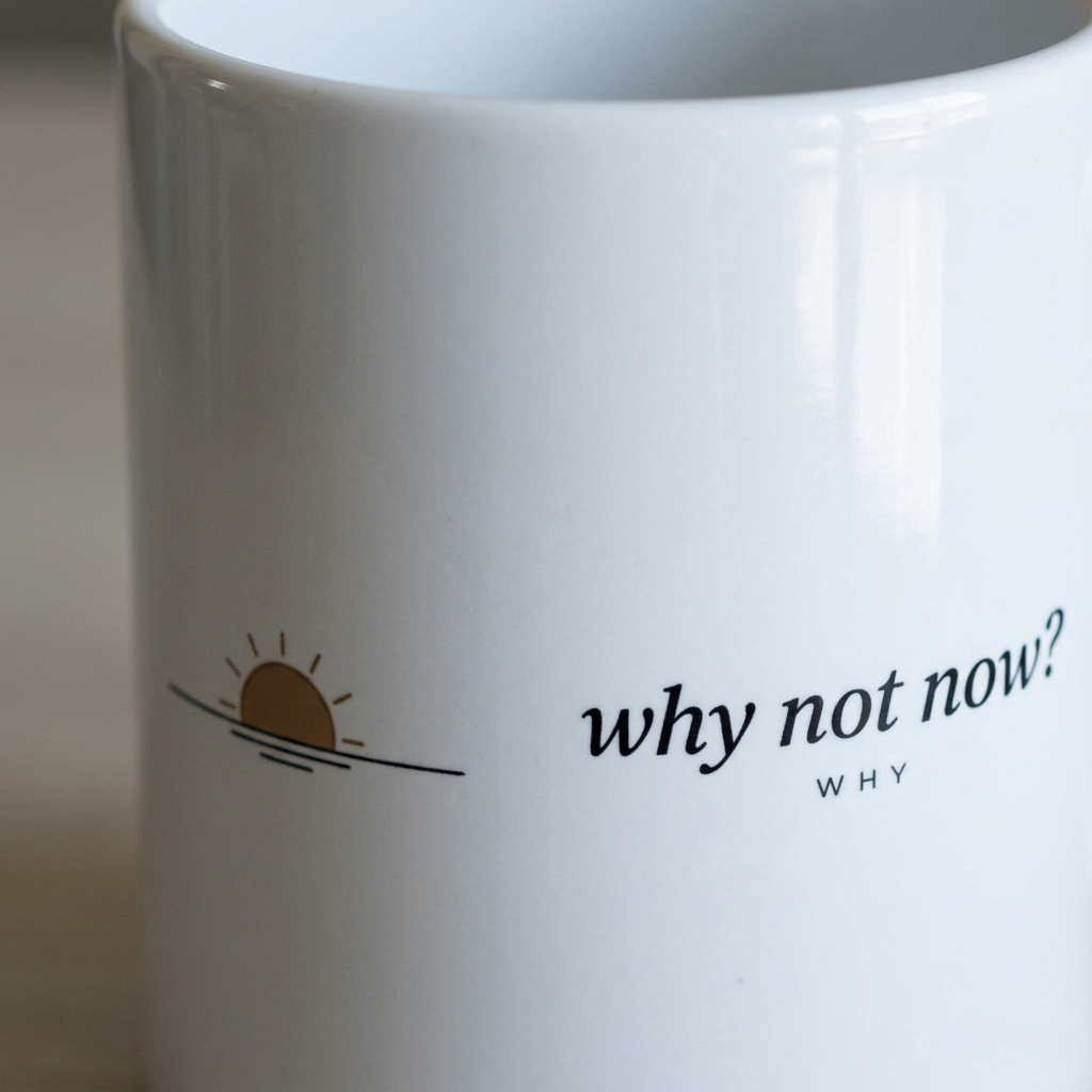 Why Not Now — The Why Mug - detail